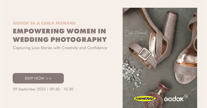 Workshop | Empowering Women in Wedding Photography - With Carla Niemand and Godox SA