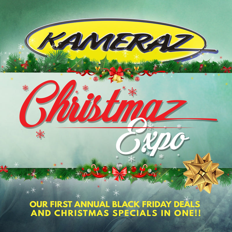 The first annual KAMERAZ Christmas Expo!