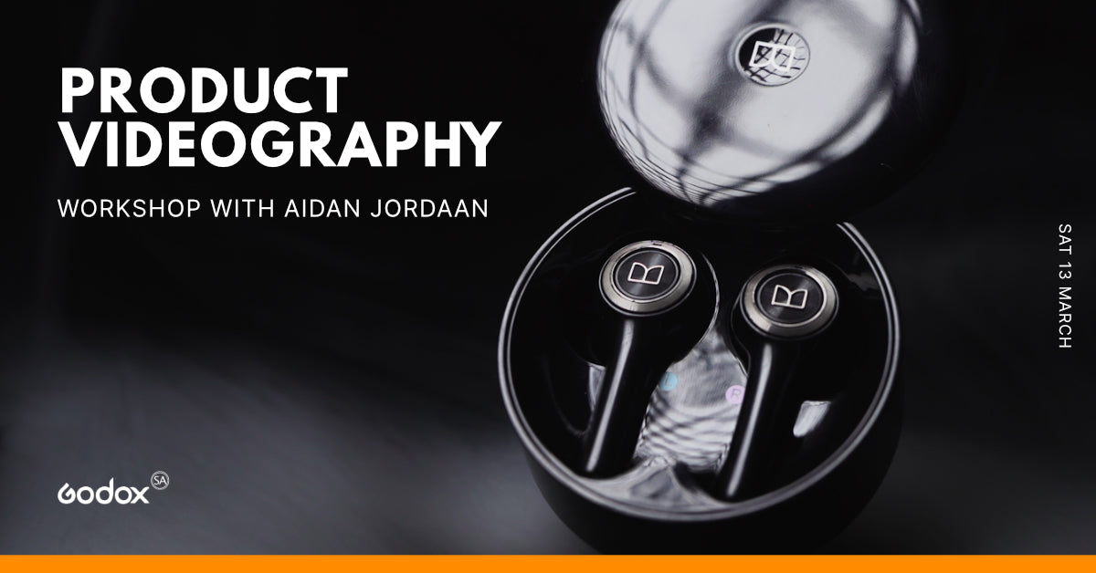 Product Videography Workshop with Aidan Jordaan