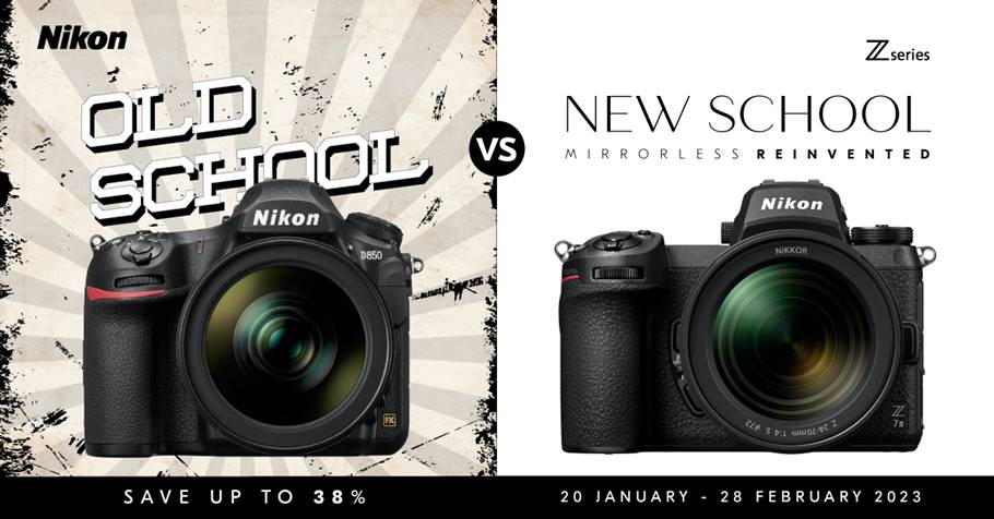 NIKON Old School Vs New School Specials (20 Jan - 28 Feb 2023)