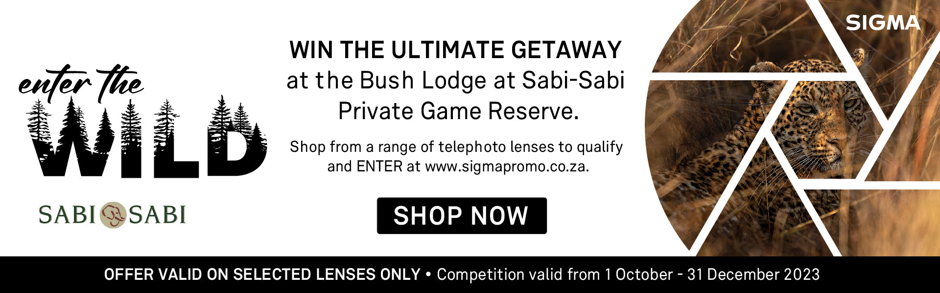Win a Getaway to Sabi Sabi with Sigma - 2023